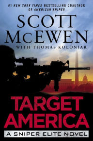 Title: Target America: A Sniper Elite Novel, Author: Scott McEwen