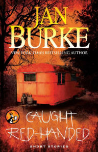 Title: Caught Red-Handed, Author: Jan Burke