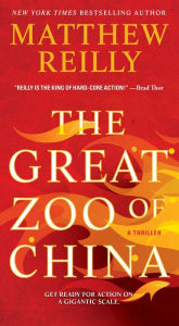 Title: The Great Zoo of China, Author: Matthew Reilly
