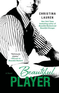 Title: Beautiful Player (Beautiful Series #3), Author: Christina Lauren