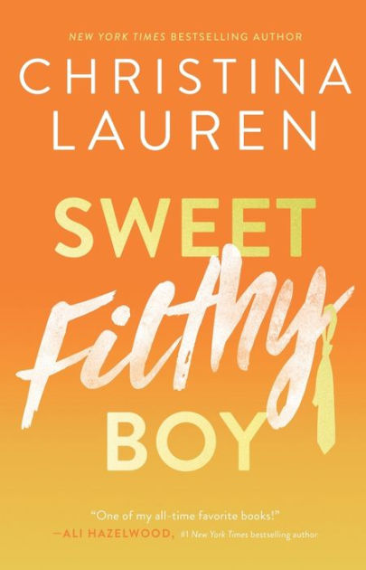 Filthy Girls Porn - Sweet Filthy Boy (Wild Seasons Series #1) by Christina Lauren, Paperback |  Barnes & NobleÂ®