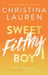 Alternative view 1 of Sweet Filthy Boy (Wild Seasons Series #1)