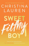 Alternative view 2 of Sweet Filthy Boy (Wild Seasons Series #1)