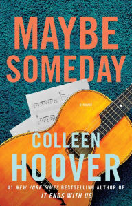 Title: Maybe Someday, Author: Colleen Hoover