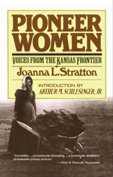 Pioneer Women: Voices from the Kansas Frontier