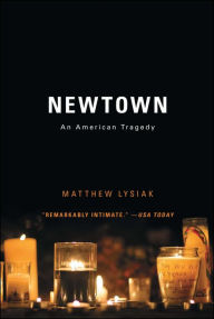 Title: Newtown: An American Tragedy, Author: Matthew Lysiak