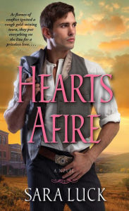 Title: Hearts Afire, Author: Sara Luck