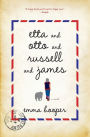 Etta and Otto and Russell and James: A Novel