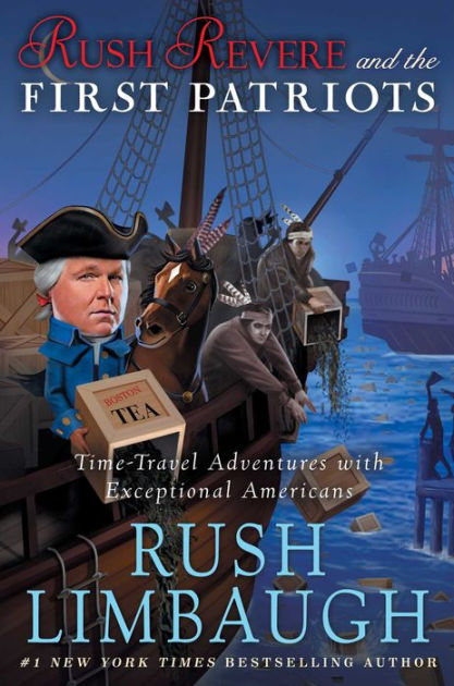 Rush Revere and the First Patriots: Time-Travel Adventures with