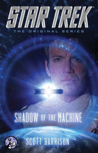 Title: Shadow of the Machine, Author: Scott Harrison
