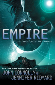 Title: Empire (Chronicles of the Invaders Series #2), Author: John Connolly