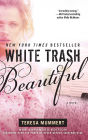 White Trash Beautiful (White Trash Trilogy Series #1)