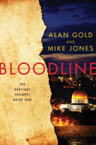 Title: Bloodline: The Heritage Trilogy: Book One, Author: Alan Gold