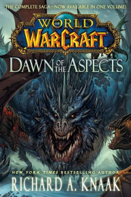 Title: World of Warcraft: Dawn of the Aspects, Author: Richard A. Knaak