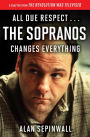 All Due Respect . . . The Sopranos Changes Everything: A Chapter From The Revolution Was Televised by Alan Sepinwall