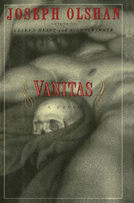 Title: Vanitas, Author: Joseph Olshan