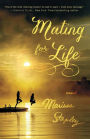 Mating for Life: A Novel