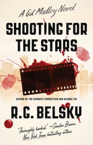 Title: Shooting for the Stars: A Gil Malloy Novel, Author: R. G. Belsky