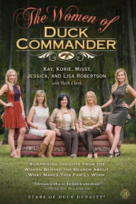 Title: The Women of Duck Commander, Author: Kay Robertson