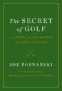 The Secret of Golf: The Story of Tom Watson and Jack Nicklaus