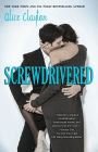 Screwdrivered (Cocktail Series #3)