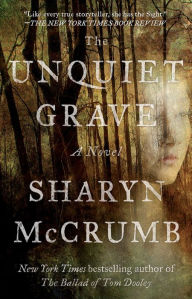 Rapidshare books download The Unquiet Grave: A Novel MOBI