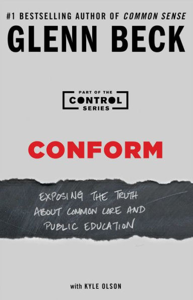 Conform: Exposing the Truth about Common Core and Public Education