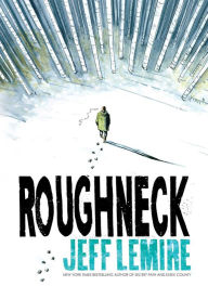 Title: Roughneck, Author: Jeff Lemire
