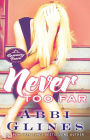 Never Too Far: A Rosemary Beach Novel