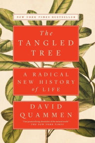 Title: The Tangled Tree: A Radical New History of Life, Author: David Quammen