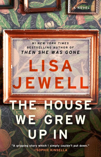 The House We Grew Up In: A Novel by Lisa Jewell, Paperback