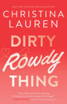 Alternative view 1 of Dirty Rowdy Thing (Wild Seasons Series #2)