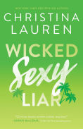 Title: Wicked Sexy Liar, Author: Christina Lauren