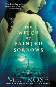 The Witch of Painted Sorrows (Daughters of La Lune Series #1)
