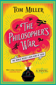 Free downloadable audiobooks for mp3 players The Philosopher's War in English by Tom Miller 