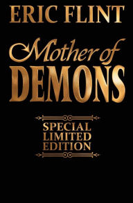 Title: Mother of Demons (Special Limited Edition), Author: Eric Flint