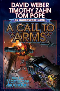 Title: A Call to Arms (Manticore Ascendant Series #2), Author: David Weber