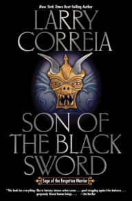 Title: Son of the Black Sword Signed Limited Edition, Author: Larry Correia