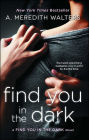 Find You in the Dark (Find You in the Dark Series #1)