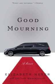 Title: Good Mourning, Author: Elizabeth Meyer