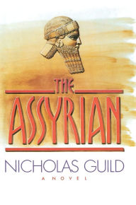 Title: The Assyrian, Author: Nicholas Guild