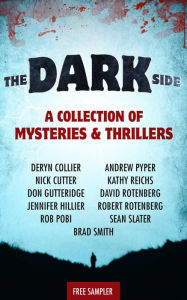 Title: The Dark Side: A Collection of Mysteries & Thrillers, Author: Kathy Reichs