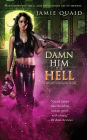 Damn Him to Hell