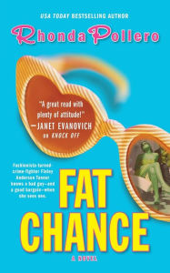 Title: Fat Chance, Author: Rhonda Pollero