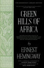 Green Hills of Africa: The Hemingway Library Edition