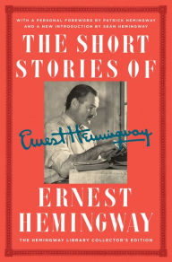 Title: The Short Stories of Ernest Hemingway: The Hemingway Library Collector's Edition, Author: Ernest Hemingway