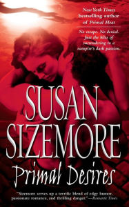 Title: Primal Desires, Author: Susan Sizemore