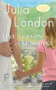 Title: One Season of Sunshine, Author: Julia London