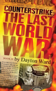 Title: Counterstrike: The Last World War, Book 2, Author: Dayton Ward