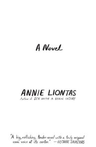 Title: Let Me Explain You: A Novel, Author: Annie Liontas
